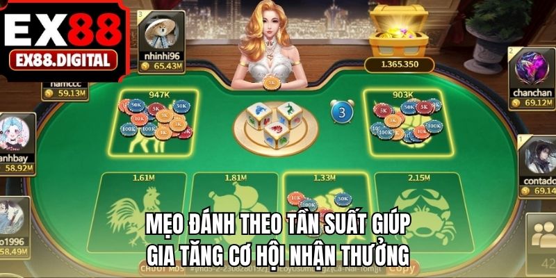 Mẹo đánh theo tần suất giúp gia tăng cơ hội nhận thưởng